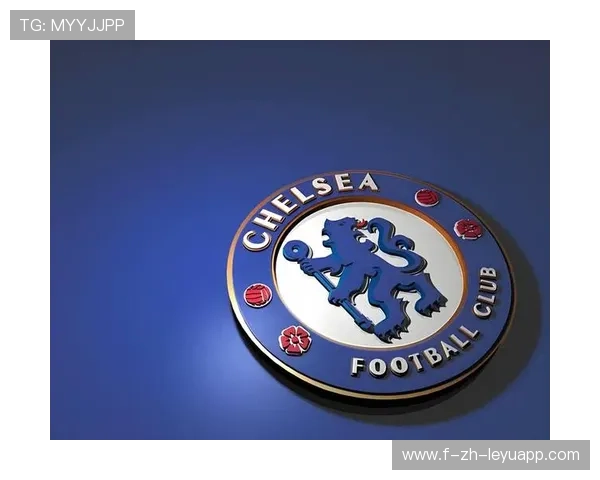 切尔西进攻端多点开花，蓝军回归强队序列